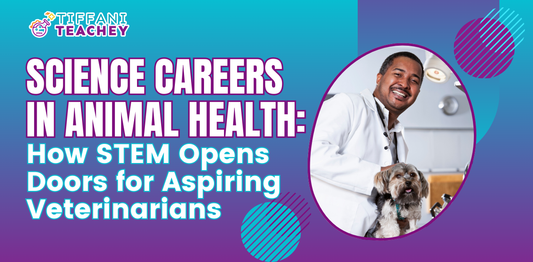 Science Careers in Animal Health: How STEM Opens Doors for Aspiring Veterinarians