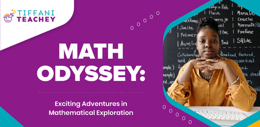 Math Odyssey: Exciting Adventures in Mathematical Exploration
