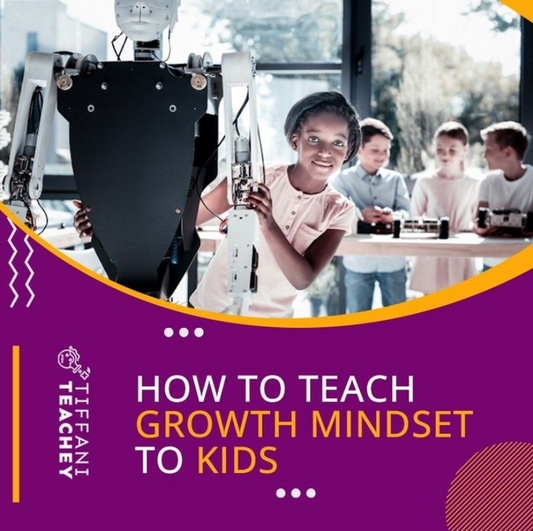 How To Teach Growth Mindset To Kids