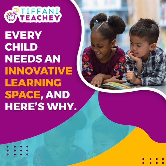 Every Child Needs An Innovative Learning Space, And Here’s Why