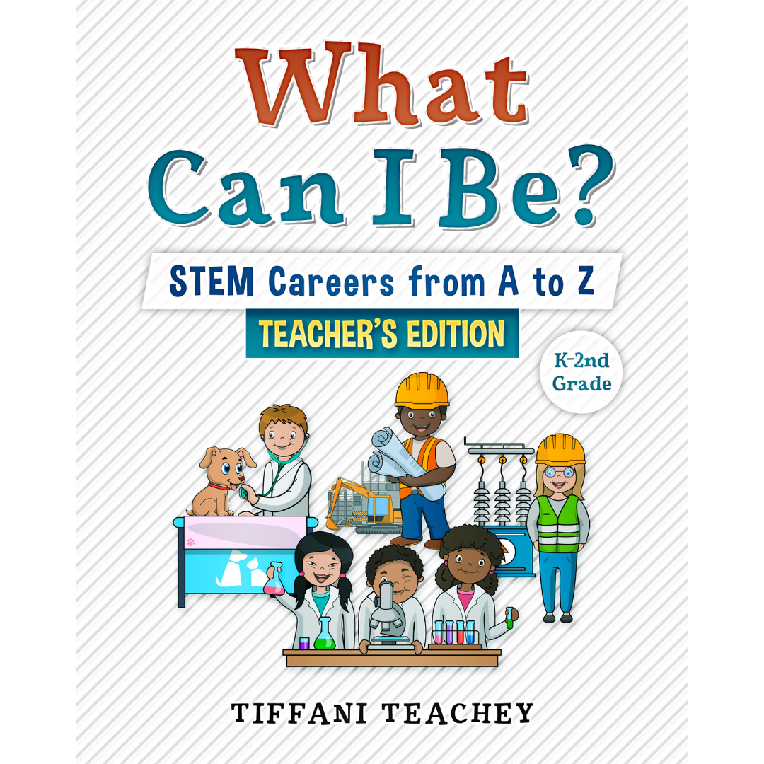What Can I Be? STEM Careers from A to Z Bundle - 2 in 1 (Book + Teacher's Guide)