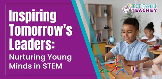 Inspiring Tomorrow's Leaders: Nurturing Young Minds in STEM