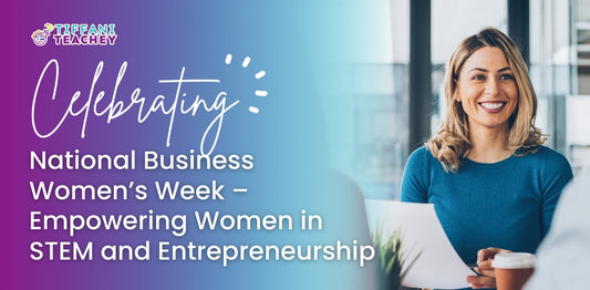 Celebrating National Business Women’s Week – Empowering Women in STEM and Entrepreneurship