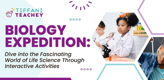 Biology Expedition: Dive into the Fascinating World of Life Science Through Interactive Activities