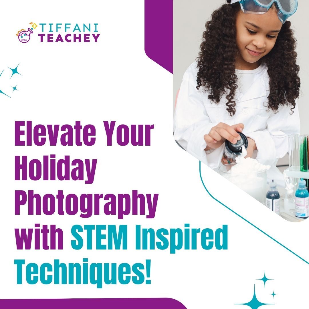 Elevate Your Holiday Photography With Stem - Inspired Techniques!