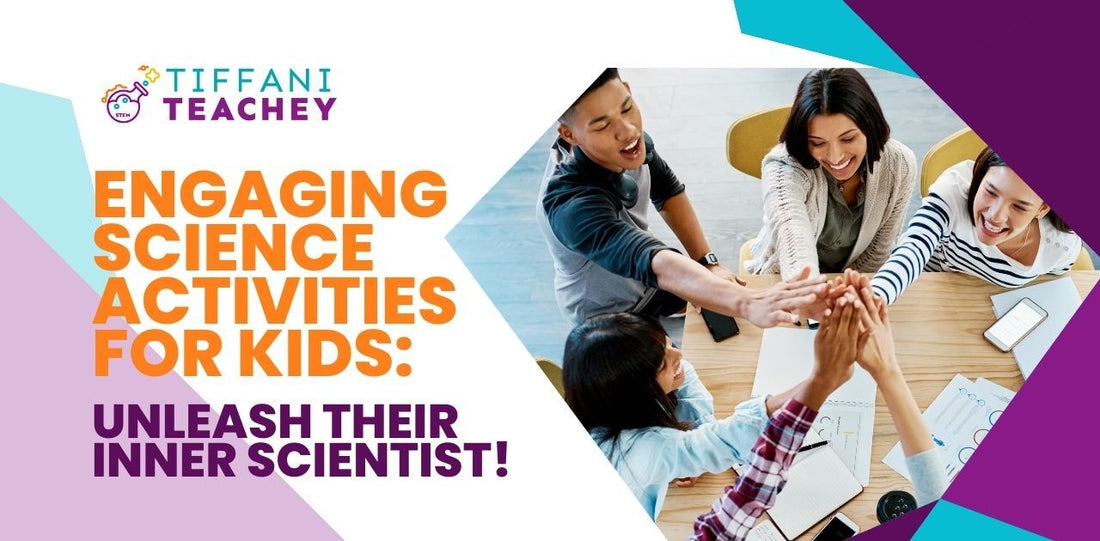 Engaging Science Activities for Kids: Unleash Their Inner Scientist!