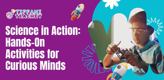 Science in Action: Hands-On Activities for Curious Minds