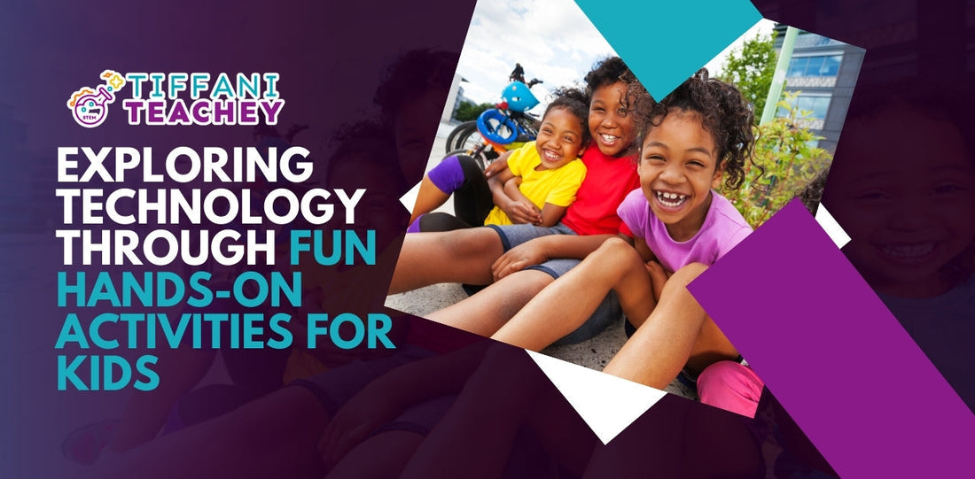 Exploring Technology Through Fun Hands-On Activities for Kids