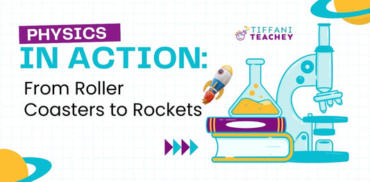 Physics in Action: From Roller Coasters to Rockets