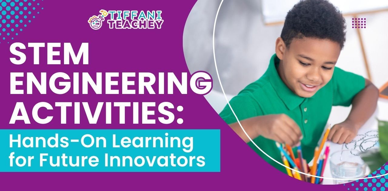 STEM Engineering Activities: Hands-On Learning for Future Innovators ...