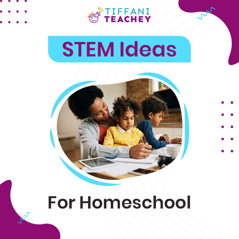 STEM Ideas for Homeschool