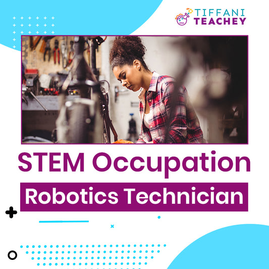 STEM Occupation: Robotics Technician