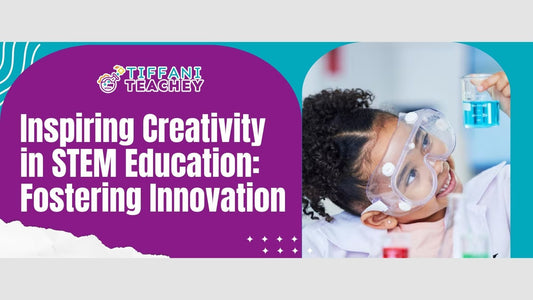 Inspiring Creativity in STEM Education: Fostering Innovation