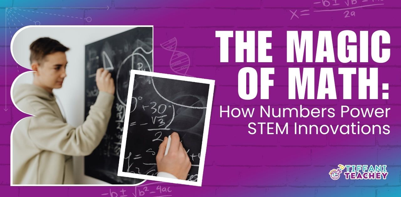 The Magic of Math: How Numbers Power STEM Innovations – Thrive Edge ...