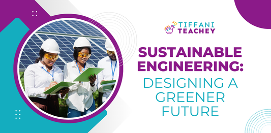 Sustainable Engineering: Designing a Greener Future