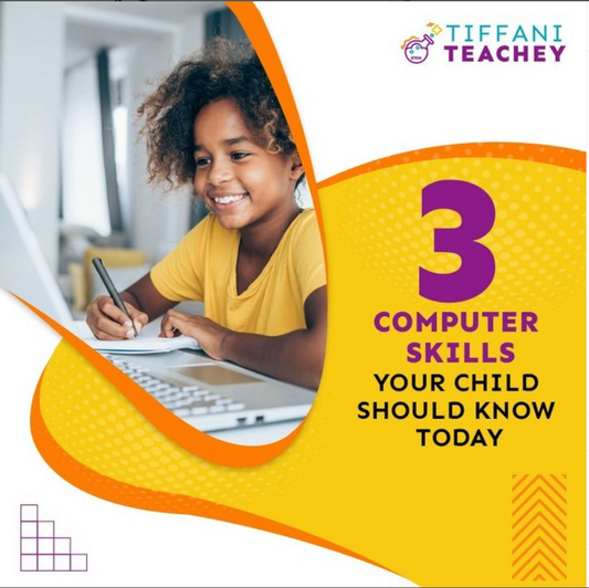 3 Compter Skills Your Child Should Know Today