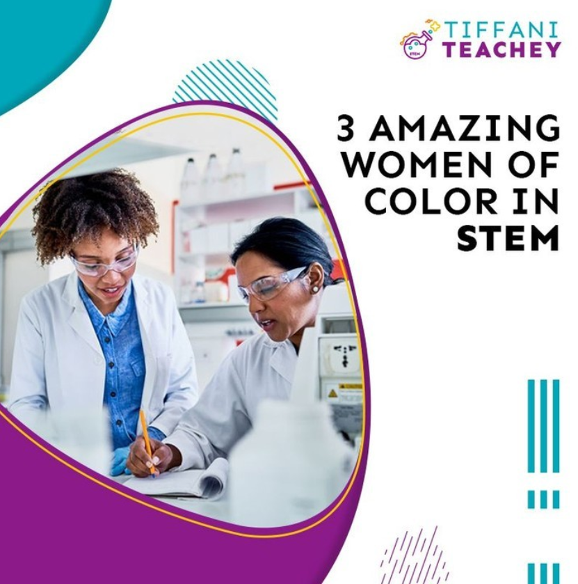 3 Amazing Women Of Color In STEM