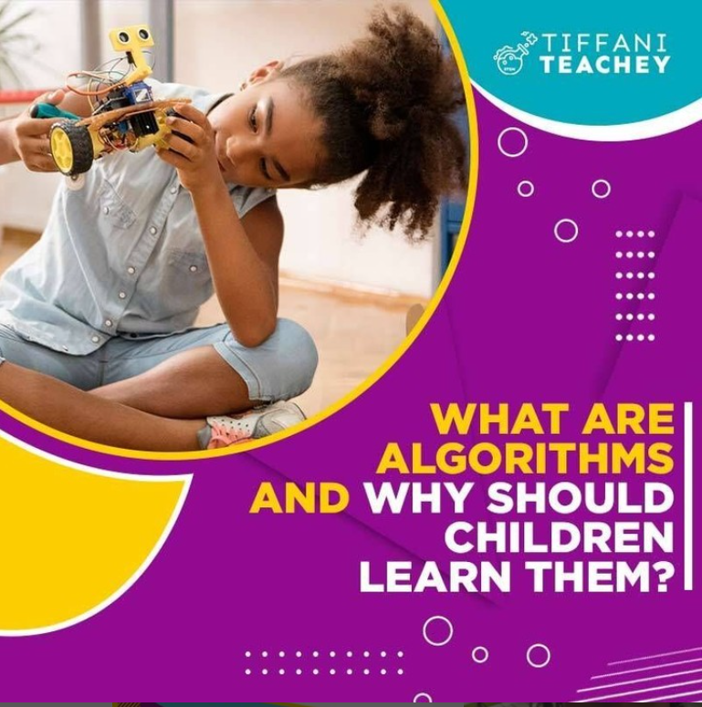 What Are Algorithms And Why Should Children Learn Them – Thrive Edge ...