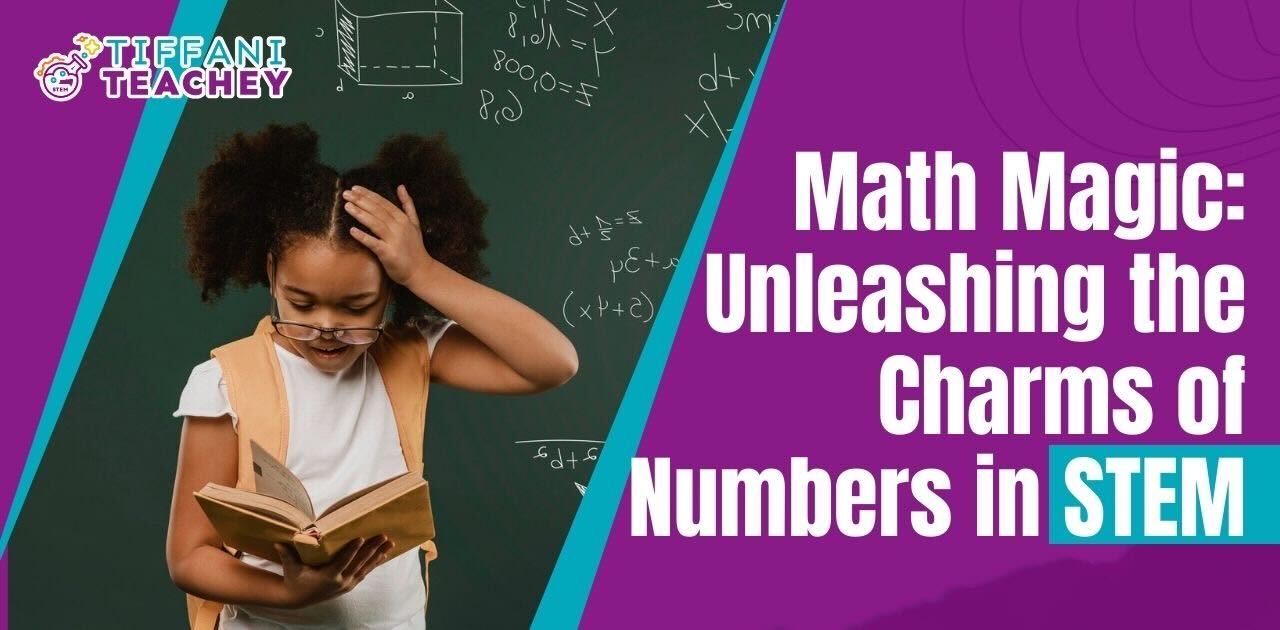 Summoning Magic Math Math Magic: Unleashing the Charms of Numbers in STEM – Thrive Edge ...