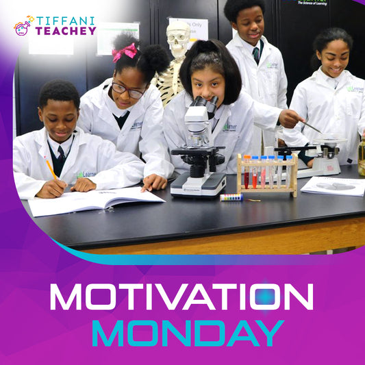 Motivation Monday: Setting the STEM Stage for Success!