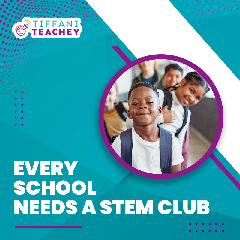 Every School Needs A STEM Club