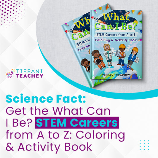Get the What Can I Be? STEM Careers from A to Z: Coloring & Activity Book