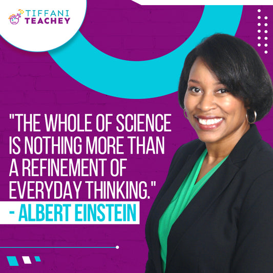 "The whole of science is nothing more than a refinement of everyday thinking." - Albert Einstein