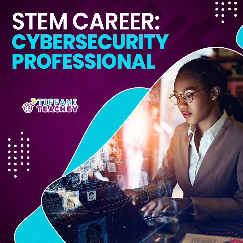 STEM Career: Cybersecurity Professional