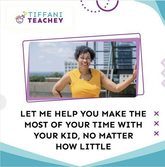 Let Me Help You Make The Most of Your Time w/Your Kid, No Mater How Little