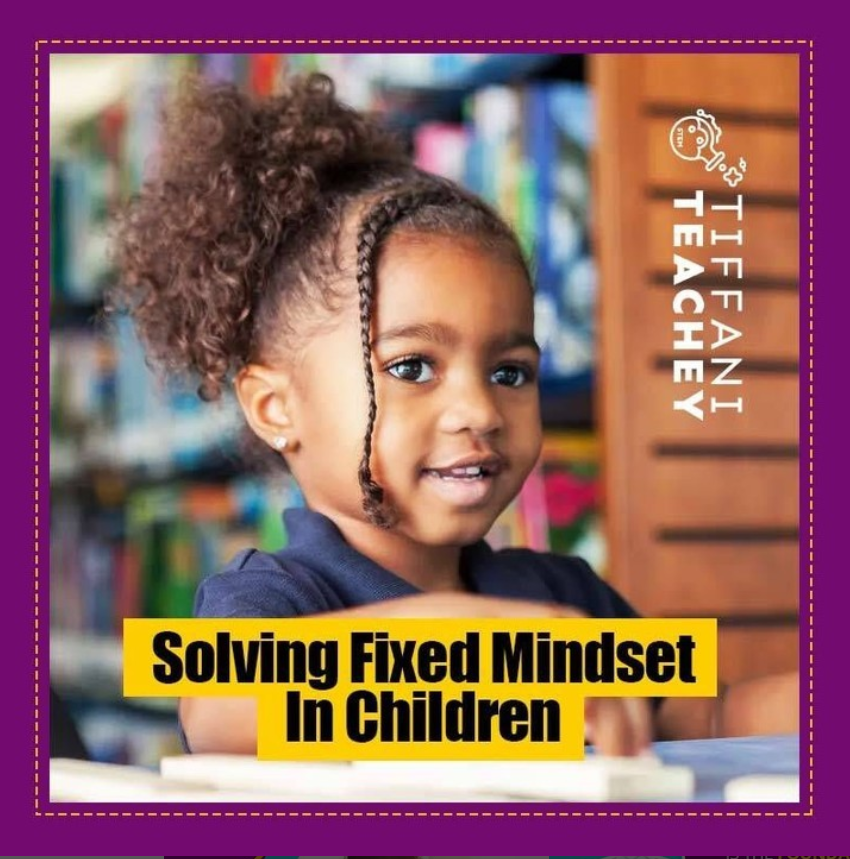 Solving Fixed Mindset In Children